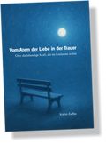 (3) Vom Atem der Liebe in der Trauer