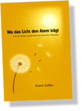 (1) Wo das Licht den Atem trägt